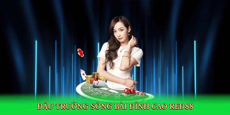 Đấu trường sòng bài đỉnh cao Red88