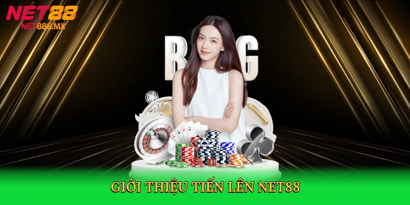 gioi-thieu-tien-len-net88-2