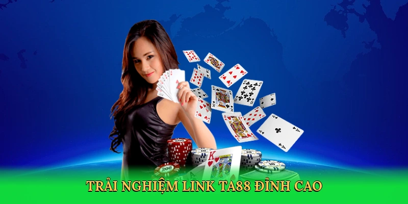 trai-nghiem-link-ta88-dinh-cao-3