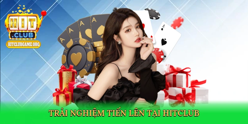 trai-nghiem-tien-len-tai-hitclub-2